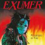 EXUMER - Possessed by Fire Re-Release CD